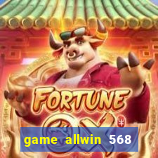 game allwin 568 com login